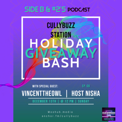 Season 2 - Episode 8: CullyBuzz Station Holiday Giveaway Bash w/ special guest Vincent the Owl