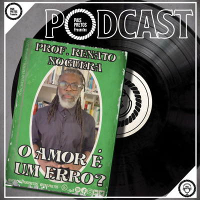 Podcast Pais Pretos