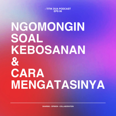 : Titik Dua Podcast