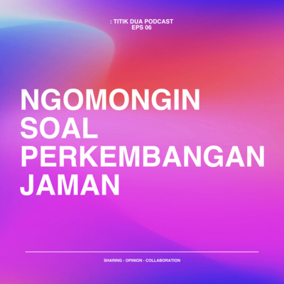 : Titik Dua Podcast