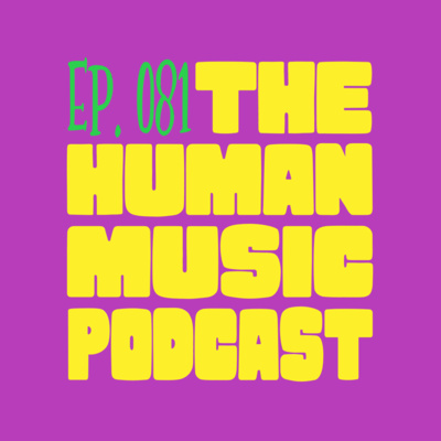 The Human Music Podcast
