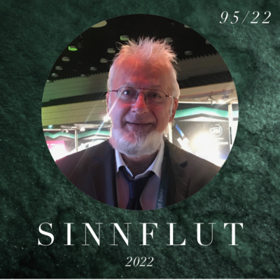 SINNFLUT – DIE STIMME, Raum-Sinn, Folge 95/22, Dr. Achim Friker