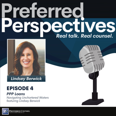 PPP Loans: Navigating Uncharted Waters featuring Lindsey Berwick