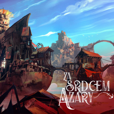 11. díl Jih - Ztraceno v překladu | Kampaň: Za srdcem Azary | DnD CZ episode artwork