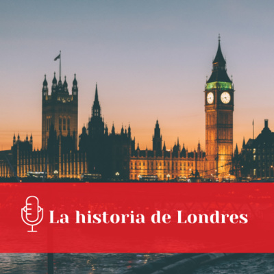 La historia de Londres | Ep. 2