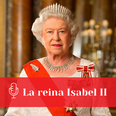 La reina Isabel II | Ep. 3