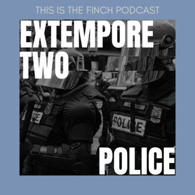 Extempore 2: Police Brutality