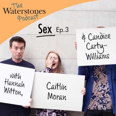 3. SEX with Hannah Witton, Caitlin Moran & Candice Carty-Williams