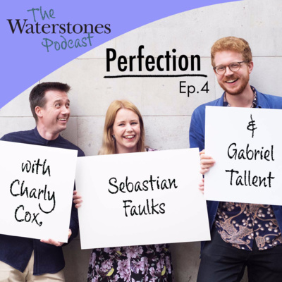 4. PERFECTION with Charly Cox, Sebastian Faulks and Gabriel Tallent