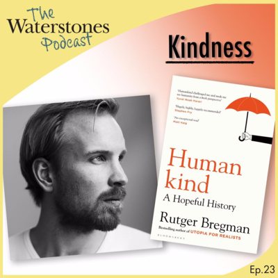 23. KINDNESS with Rutger Bregman