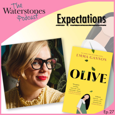 27. EXPECTATIONS with Emma Gannon