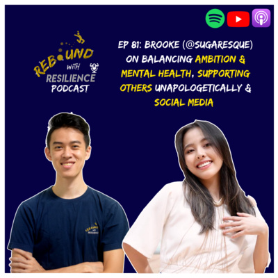 Ep 81: Brooke Lim On Ambition, Mental Health & Social Media 