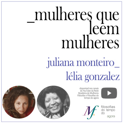 Série: Mulheres que leem mulheres. Ep. 1: Lélia Gonzalez