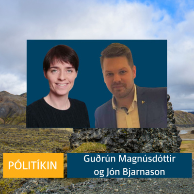 Pólitíkin 44. þáttur - Hálendisþjóðgarður, fyrri þáttur