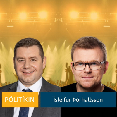 Pólitíkin 53. þáttur - Ísleifur Þórhallsson um úrræði stjórnvalda.