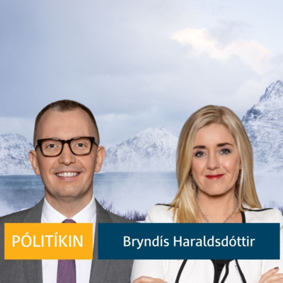 Pólitíkin 55. þáttur - Bryndís Haraldsdóttir um norðurslóðamál