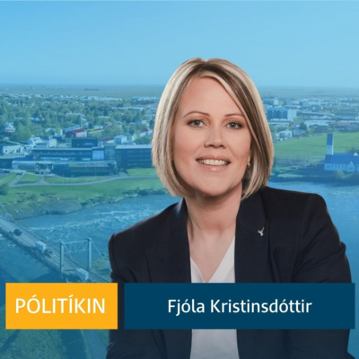 Pólitíkin 63. þáttur - Fjóla Kristinsdóttir bæjarstjóri Árborgar