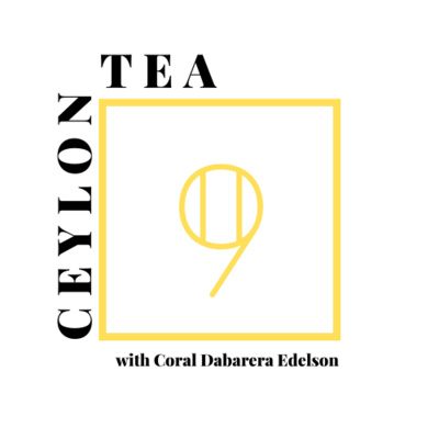 Episode Nine: Black Ceylon Tea