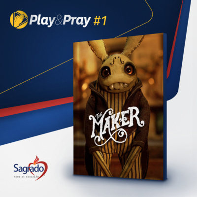 [Sagrado Play&Pray - Episódio #1] O Criador