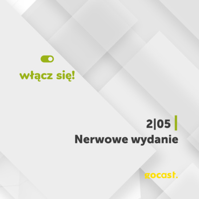 2|05 – Nerwowe wydanie