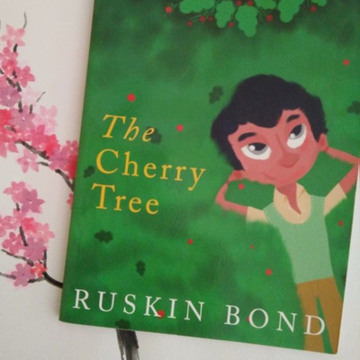 The Cherry Tree Part 1 Ruskin Bond By Coffee And Books