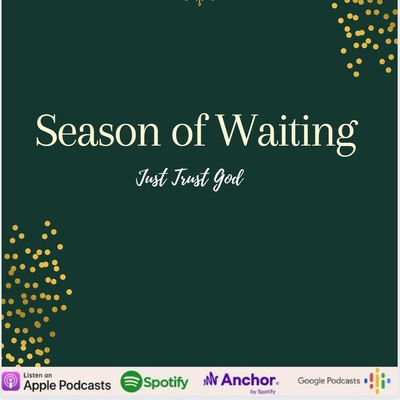 S2 EP 12 - Season of Waiting