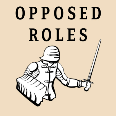 Opposed Roles