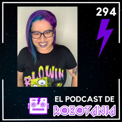294 El Podcast de Robotania: Fui al Cirque du Soleil y otras recomendaciones episode artwork