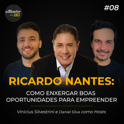Como enxergar boas oportunidades para empreender, com Ricardo Nantes - Fundador do Portal Educação (Exit para a UOL)