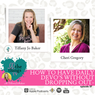 057 How To Have Daily Devo's without Dropping Out with Cheri Gregory episode artwork