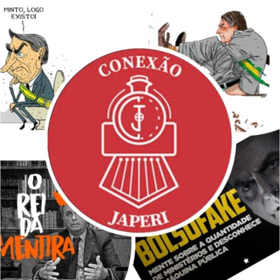 224. Conexão Japeri - As mentiras do Bolsonaro
