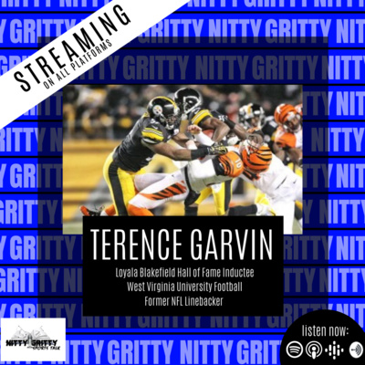 Nitty Gritty Episode 186 ft. Former NFL Player/ Baltimore's Own Terence Garvin episode artwork