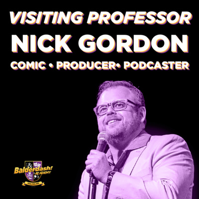 Episode 208: Nick Gordon, Comic, Producer, Podcaster