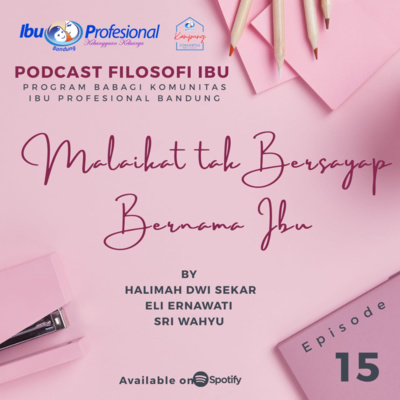Eps. 15 Malaikat Tak Bersayap Bernama Ibu