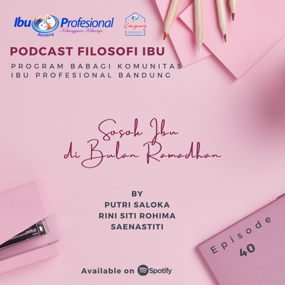 Eps. 40 Sosok Ibu Di Bulan Ramadhan