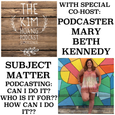 The Kim Hoang Podcast Experience podcast cover
