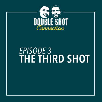 The Third Shot