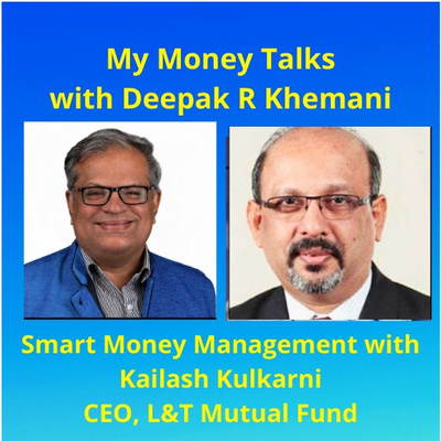 Smart Money Management with Kailash Kulkarni