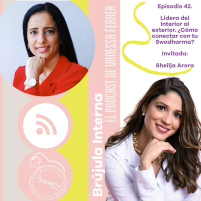 Brújula Interna. El podcast de Vanessa Ferrer
