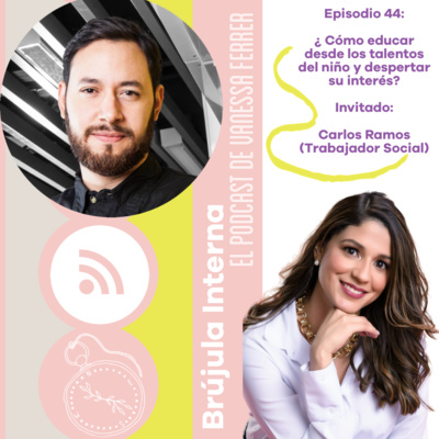 Brújula Interna. El podcast de Vanessa Ferrer