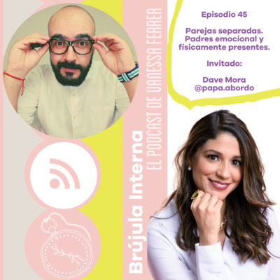 Brújula Interna. El podcast de Vanessa Ferrer
