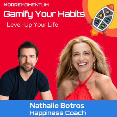 216: Finding True Joy Through Embracing Your Strengths | Nathalie Botros