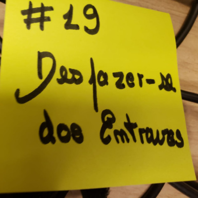 #19 Desfazer-se dos Entraves