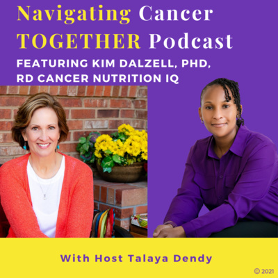 Cancer Nutrition Doesn't Have to Be Hard or Confusing with Kim Dalzell