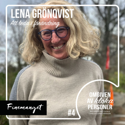 4. Lena Grönqvist - Att leda i förändring