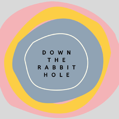 Down The Rabbit Hole - An Introduction