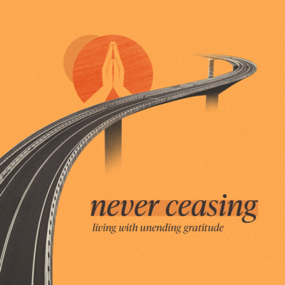 Never Ceasing: A Continual Celebration episode artwork