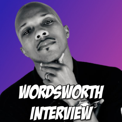The Wordsworth Interview Episode 4