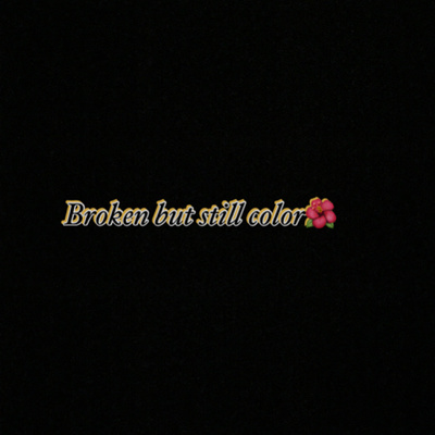 Brokenbutstillcolor: Intro...