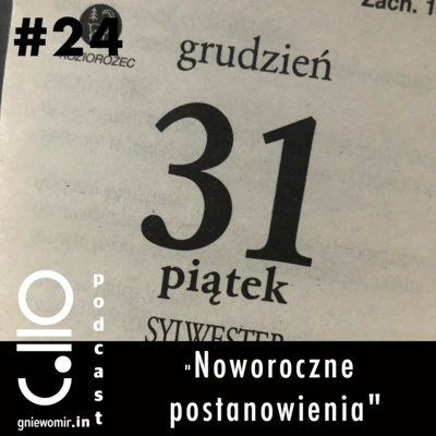 #24 Noworoczne postanowienia